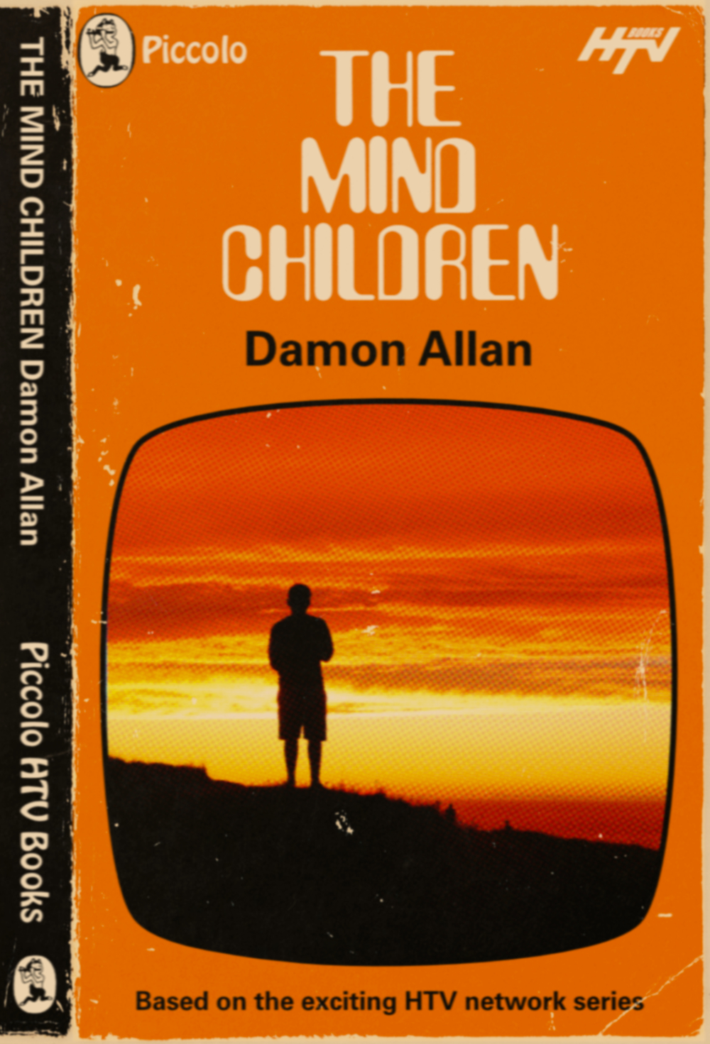 Cover of The Mind Children by Damon Allan. Very orange. That's a photo of one of my kids in silhouette at sunset in Cornwall. Based on the the exciting HTV network series.